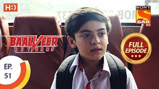 Baalveer Returns  Ep 51  Full Episode  19th November 2019 [upl. by Thomsen998]