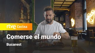 Comerse el Mundo Bucarest  RTVE Cocina [upl. by Kenward]