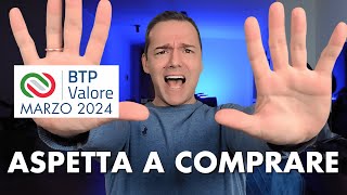 Non Comprare il BTP VALORE 2024 guarda 2 Alternative Migliori [upl. by Compte]