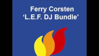 Ferry Corsten  LEF Original Extended HQ [upl. by Hadwyn]