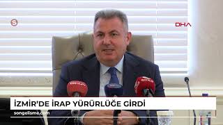 İZMİRde İRAP yürürlüğe girdi [upl. by Kallista]