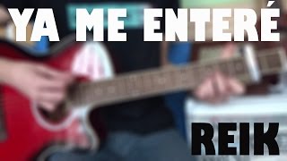 Cómo tocar Reik  Ya Me Enteré en Guitarra TUTORIAL [upl. by Nitaj]