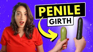 Scientifically Proven Ways to Increase Penile Girth A Urologist Explains [upl. by Milda]