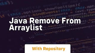 java remove from arraylist [upl. by Socrates579]