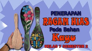 Penerapan Ragam Hias Pada Bahan Kayu  Materi Pembelajaran Seni Budaya Kls 7Smt 2 [upl. by Unity]