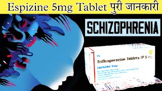 Espazine 5mg Tablet  Trifluoperazine Tablet  Uses  Dose  Content  Side Effects  Precautions [upl. by Firmin]