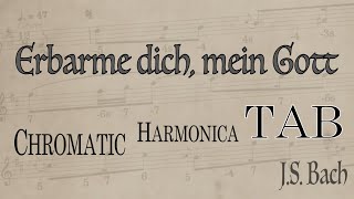 Bach  Aria Erbarme dich mein Gott  Chromatic Harmonica Score amp Tab No 53 [upl. by O'Callaghan]