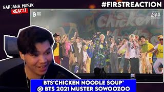 BTS  ‘Chicken Noodle Soup’  BTS 2021 MUSTER SOWOOZOO  SARJANA MUSIK REACT [upl. by Pish]