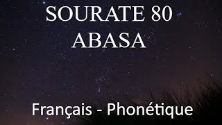 APPRENDRE SOURATE ABASA 80  FRANCAIS PHONETIQUE ARABE  ALAFASY [upl. by Salkin]