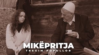 Tregim Popullor  Mikëpritja Official Video 4K [upl. by Ahsieni]