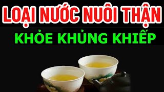 BÁC SĨ MÁCH LOẠI NƯỚC NUÔI THẬN KHỎE KHỦNG KHIẾP NÊN UỐNG [upl. by Jeremie]