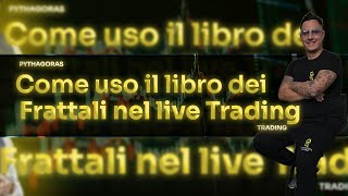 Tutorial sul libro dei frattali breve sessione di Live trading [upl. by Berlinda298]