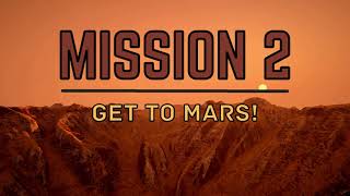 Mission to Mars 2 Get to Mars Spring 2022 [upl. by Darcee]