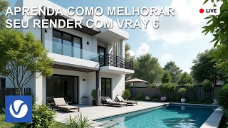 5 dicas para melhorar seu render EXTERNO com Vray 6  Passo a Passo Completo [upl. by Sined]