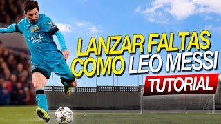 TUTORIAL Cómo lanzar faltas como Leo Messi  Faltas con efecto y Golazos de Messi [upl. by Mal]