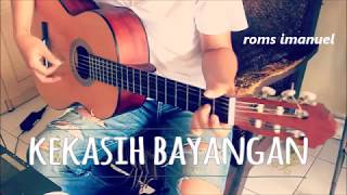 Cakra Khan  Kekasih Bayangan  fingerstyle cover [upl. by Bentlee]