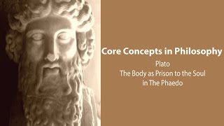 Plato Phaedo  The Body as Prison to the Soul  Philosophy Core Concepts [upl. by Marika]