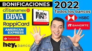 TODAS LAS BONIFICACIONES DEL BUEN FIN 2022 Banorte HSBC BBVA Ctitibanamex American Express [upl. by Cahn796]