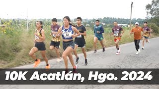 CARRERA 10K quotDEL QUESOquot ACATLÁN HIDALGO MÉXICO 2024 [upl. by Anoiek]