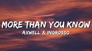 Axwell \ Ingrosso  More Than You Know Lyrics [upl. by Soraya]