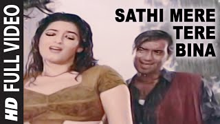 Sathi Mere Tere Bina Full Video Song  Itihaas  Kumar SanuAlka Yagnik  Ajay DevganTwinkle Khanna [upl. by Initsed454]