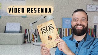 1808 LAURENTINO GOMES editora planeta  RESENHA leiamaisleiamuito [upl. by Novyad839]