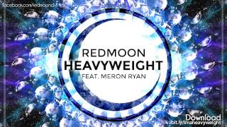 RedMoon amp Meron Ryan  Heavyweight Official Video [upl. by Nilpik]