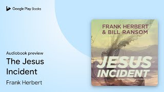 The Jesus Incident by Frank Herbert · Audiobook preview [upl. by Hansiain]