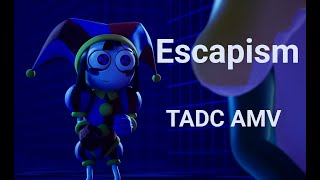 Escapism AMV TADC [upl. by Annabelle]