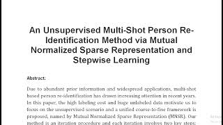 An Unsupervised Multi Shot Person Re Identification Method via Mutual Normalized Sparse Representati [upl. by Edialeda]