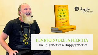 Il metodo della felicità da Epigenetica a Happygenetica [upl. by Inahpets709]