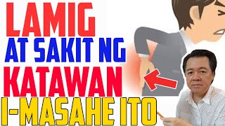 quotLamigquot sa Katawan IMasahe Ito  by Doc Willie Ong 980 [upl. by Acimot]