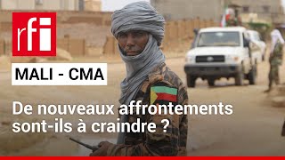 Mali  retour sur les combats entre Bamako et la CMA • RFI [upl. by Tedmann]