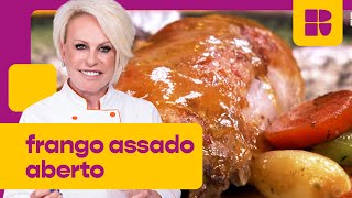 SUCULENTO Frango Assado Aberto que vai fazer sua cozinha BRILHAR  Mais Você [upl. by Ibrab]