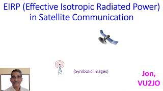 EIRP Effective Isotropic Radiated Power in Satellite Communication [upl. by Nnylodnewg980]