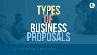 Types of Business Proposals [upl. by Slein]