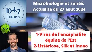 Virus de lencéphalite équine de lEst Listériose laits végétaux Silk et Inneo AUDIO [upl. by Nehpets655]