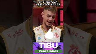 BNET EXPLICA EL ESTILO DE NAVAS  TIBU reacciones [upl. by Umberto]