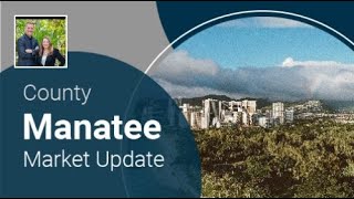 Manatee County Market Snapshot [upl. by Ailemac]