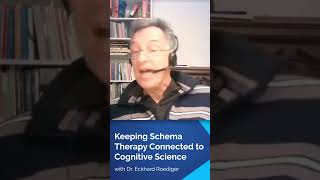 Keeping Schema Therapy to Cognitive Science explained by Eckhard Roediger MD [upl. by Gwynne267]