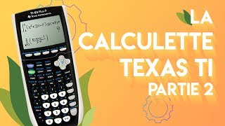 Maîtriser la calculette Texas TI83 partie 2 [upl. by Elorak372]