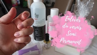 💅 TUTO  ENLEVER LE VERNIS SEMI PERMANENT FACILEMENT [upl. by Ahsykal]