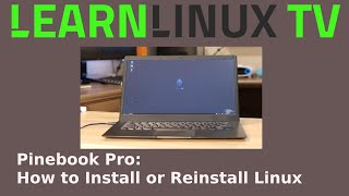 Installing and Reinstalling Linux on the Pinebook Pro [upl. by Haimirej992]