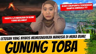 LETUSANNYA HAMPIR MELENYAPKAN SEMUA MANUSIA DI MUKA BUMI  GUNUNG TOBA [upl. by Adnamal722]