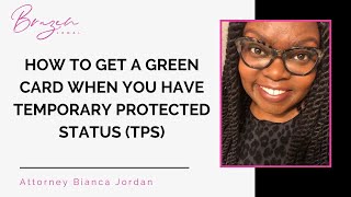 Go from TPS to a Green Card [upl. by Benson]