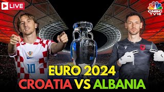 Croatia vs Albania Euro Cup 2024 LIVE  Euro Cup 2024 LIVE Updates Croatia vs Albania Score  N18G [upl. by Ahsikar563]