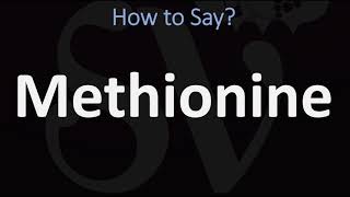 How to Pronounce Methionine CORRECTLY [upl. by Ainival439]