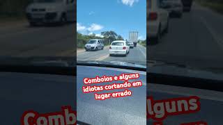 Comboios e alguns idiotas cortando em lugar errado humornabr [upl. by Fortin]