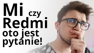 Jaki XIAOMI wybrać  co oznacza Mi Mi Note i Redmi [upl. by Gertrude]