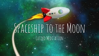 Guided Meditation for Kids  Spaceship to the Moon  Relaxation for Children [upl. by Anuqahs]